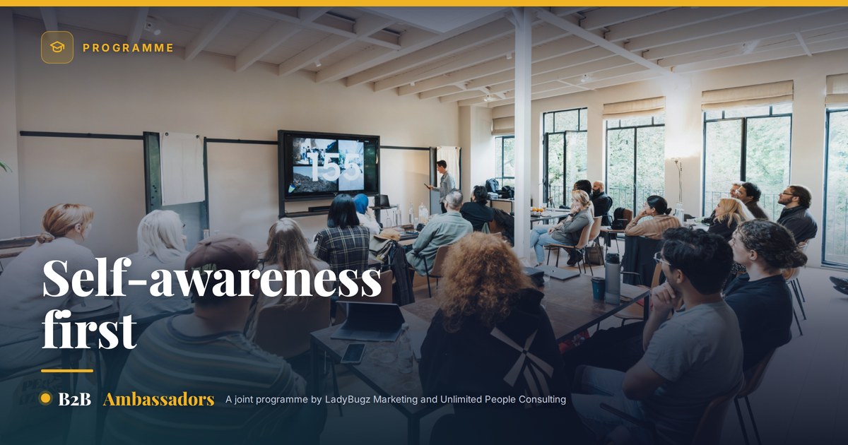 Why Does Your Brand Ambassador Programme Fail Without Self-Awareness?